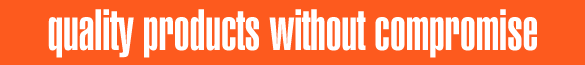 Quality-Products-Without-Compromise Quality-Products-Without-Compromise